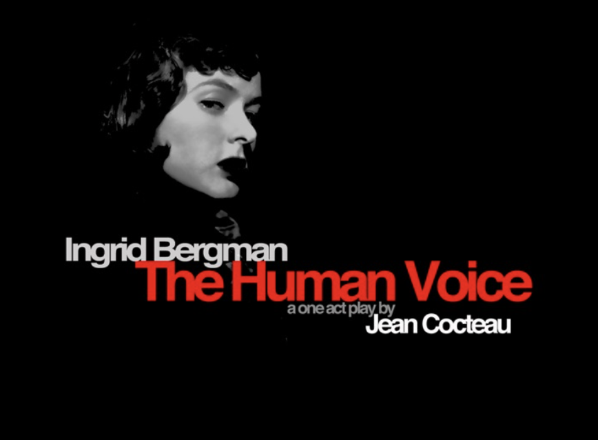 Jean Cocteau The Human Voice, Ingrid Bergman